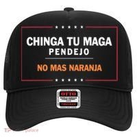 Chinga Tu Maga Pendejo No Mas Naranja Hat thumb 0
