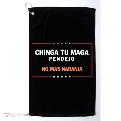 Chinga Tu Maga Pendejo No Mas Naranja Golf Towel