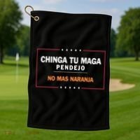 Chinga Tu Maga Pendejo No Mas Naranja Golf Towel thumb 1