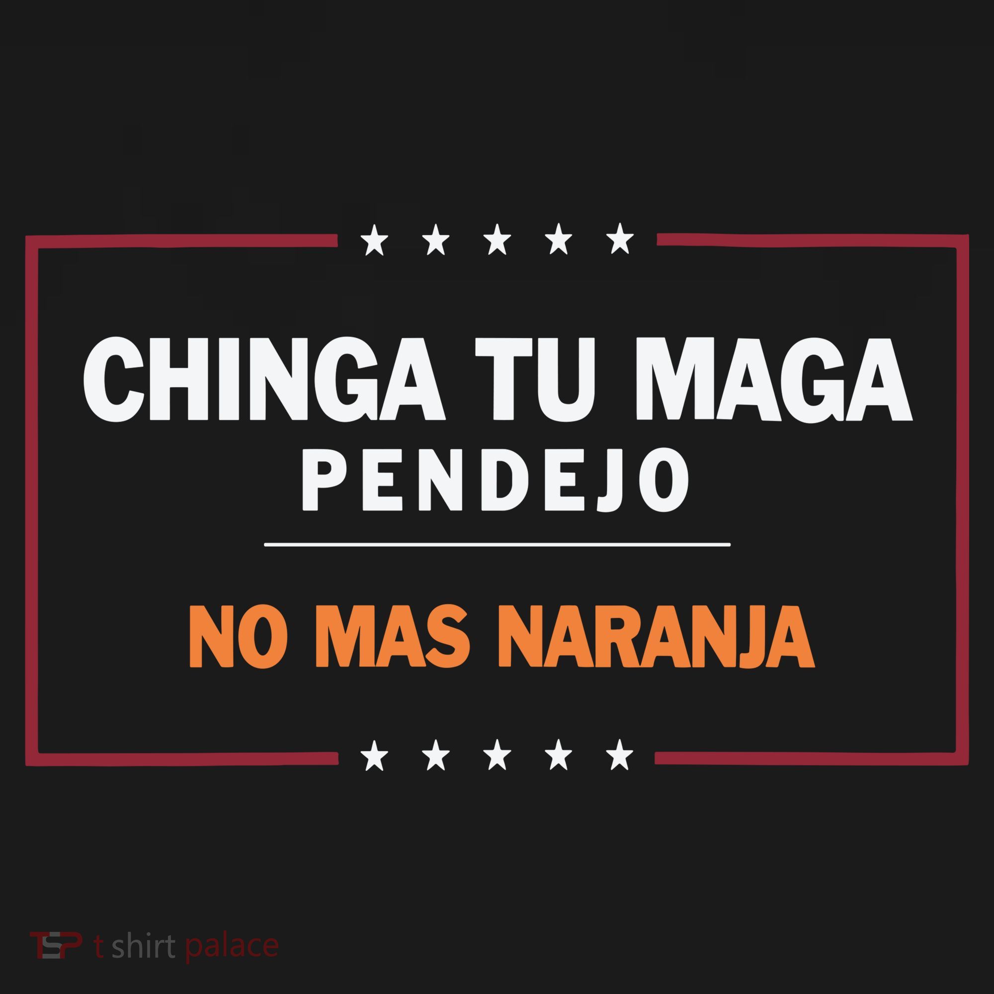 Chinga Tu Maga Pendejo No Mas Naranja Women's Long Sleeve Shirt