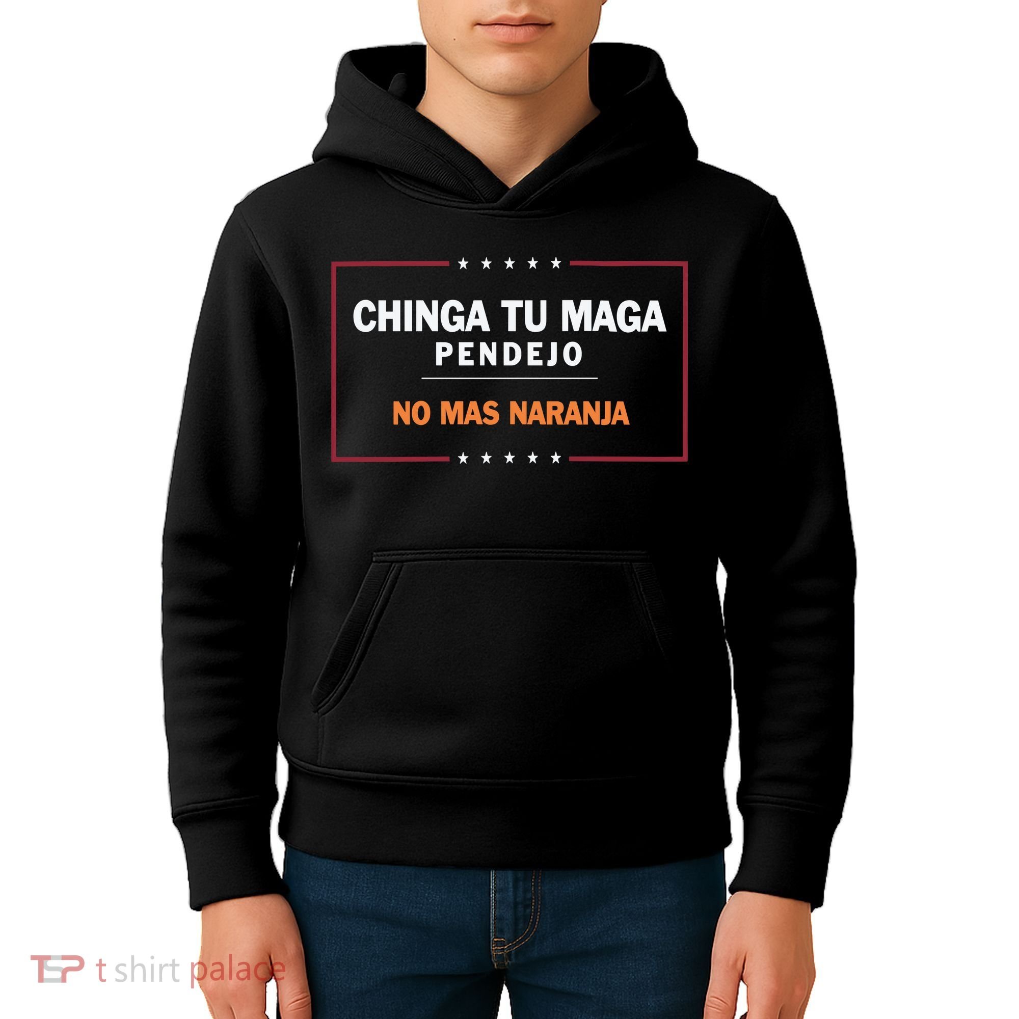 Chinga Tu Maga Pendejo No Mas Naranja Kids Hoodie