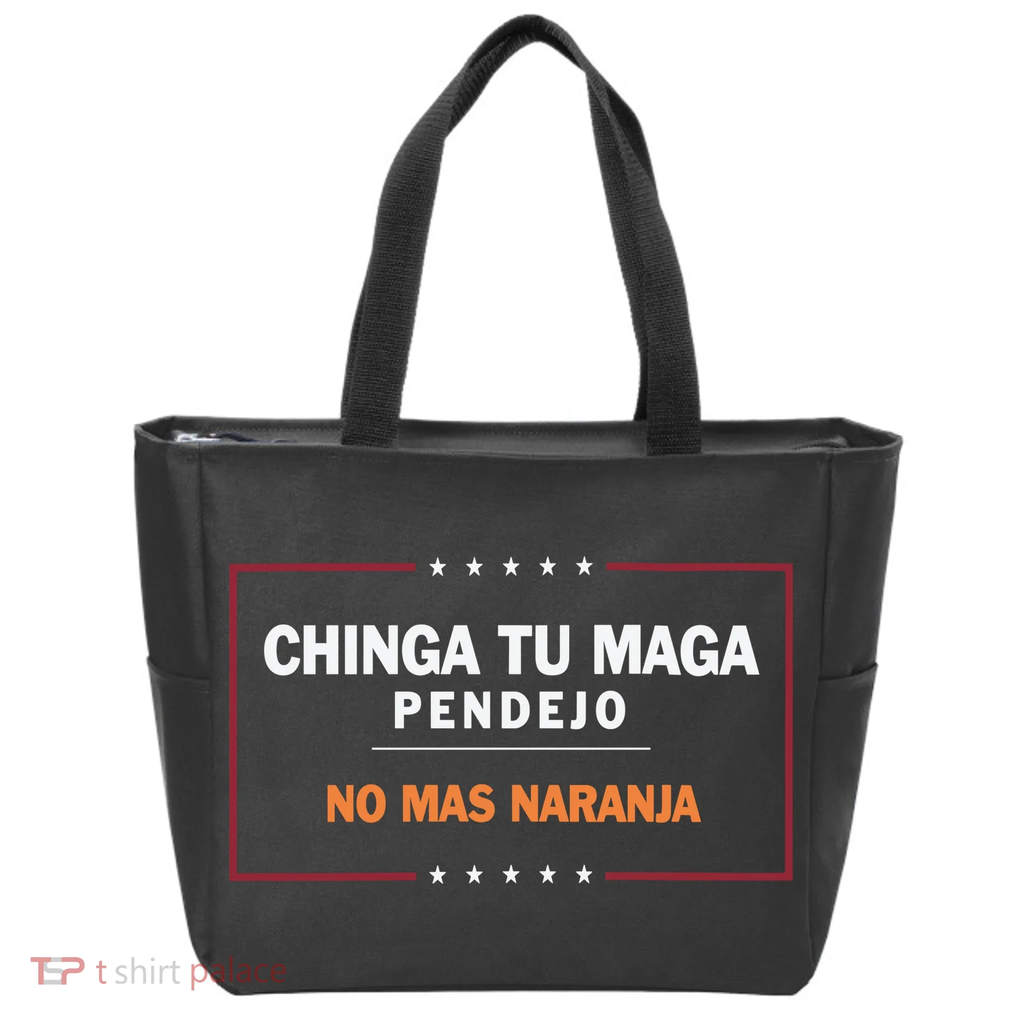 Chinga Tu Maga Pendejo No Mas Naranja Tote Bag
