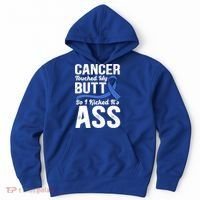Cancer Touched My Butt So I Kicked It's Ass Colon Cancer Hoodie thumb 0