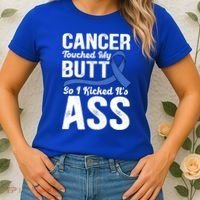 Cancer Touched My Butt So I Kicked It's Ass Colon Cancer Women's T-Shirt thumb 2