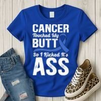 Cancer Touched My Butt So I Kicked It's Ass Colon Cancer Women's T-Shirt thumb 3