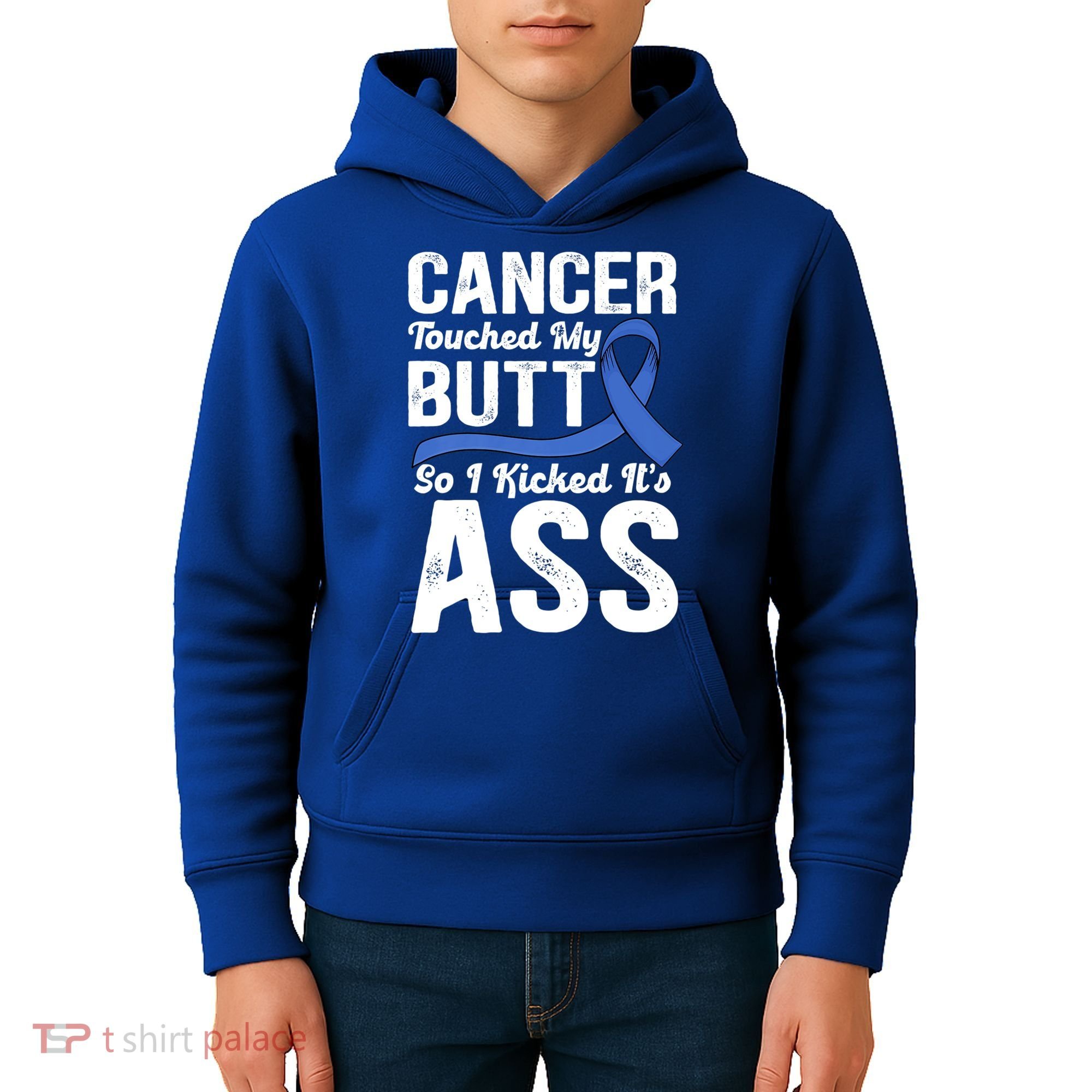 Cancer Touched My Butt So I Kicked It's Ass Colon Cancer Kids Hoodie