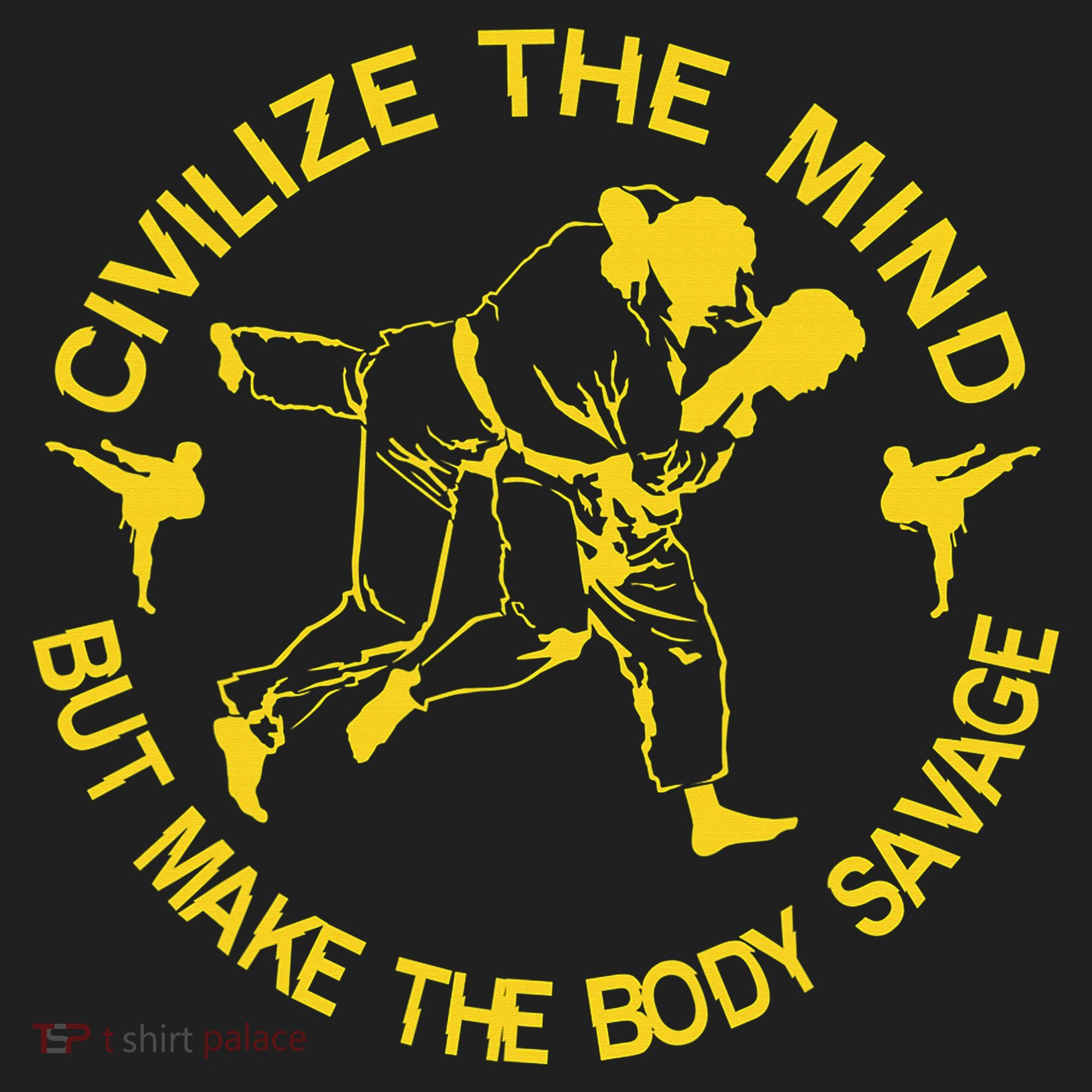 Civilize The Mind But Make The Body Savage MMA BJJ Jiu Jitsu Women's Sweatshirt