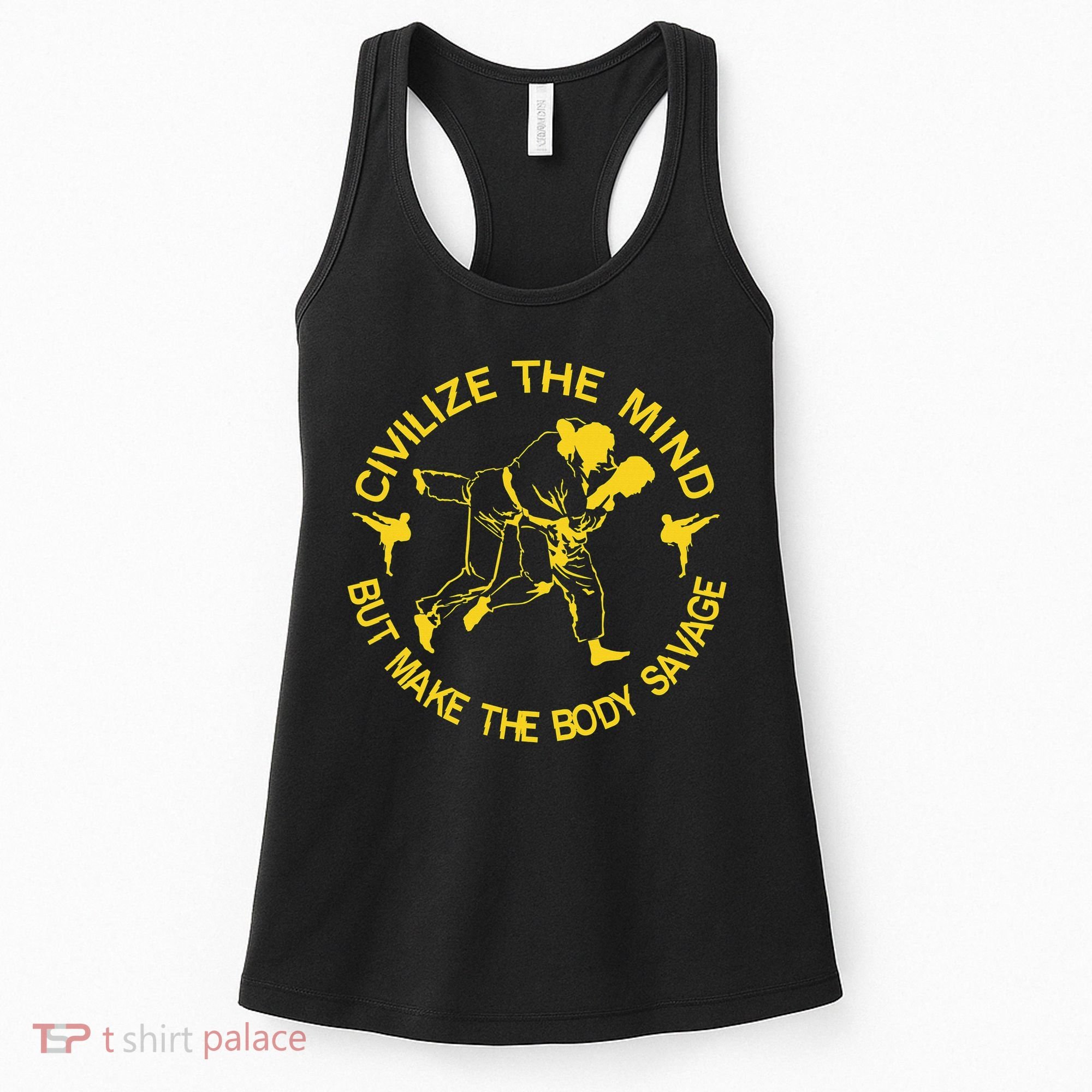Civilize The Mind But Make The Body Savage MMA BJJ Jiu Jitsu Women's Tank Top