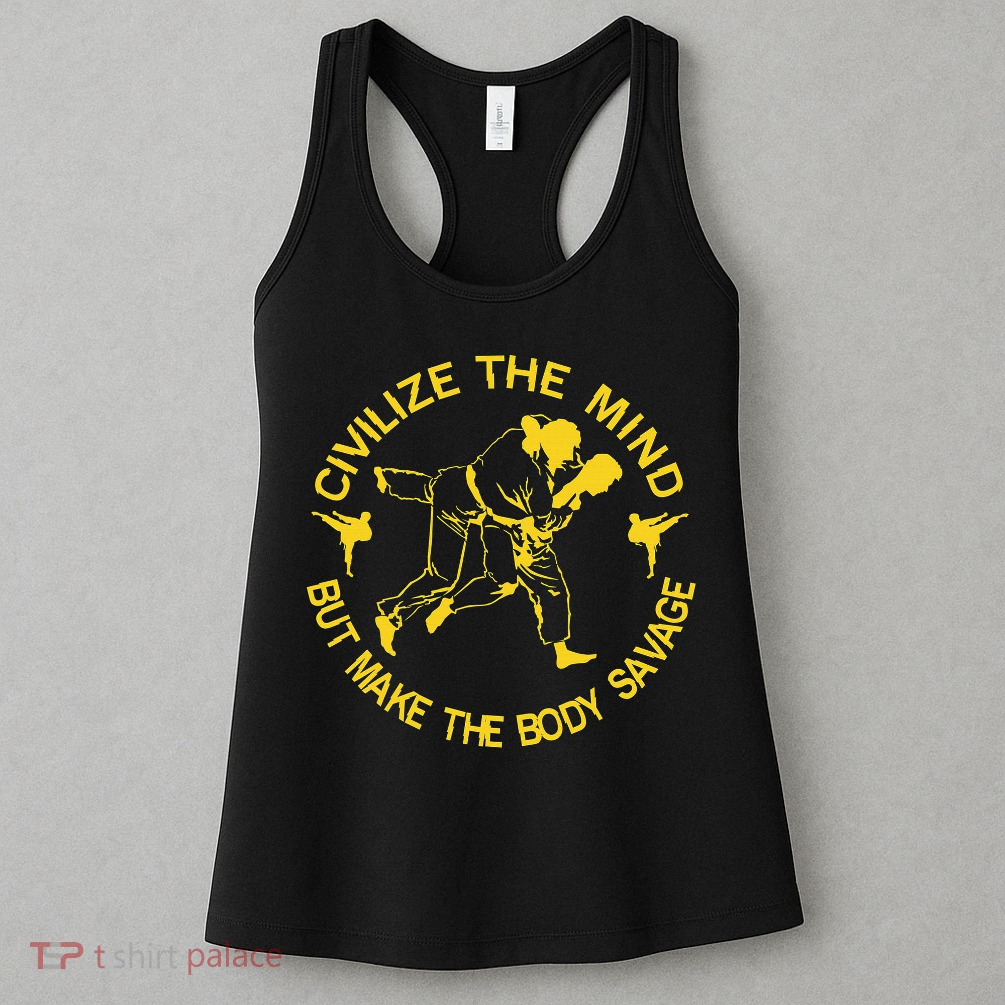 Civilize The Mind But Make The Body Savage MMA BJJ Jiu Jitsu Women's Tank Top