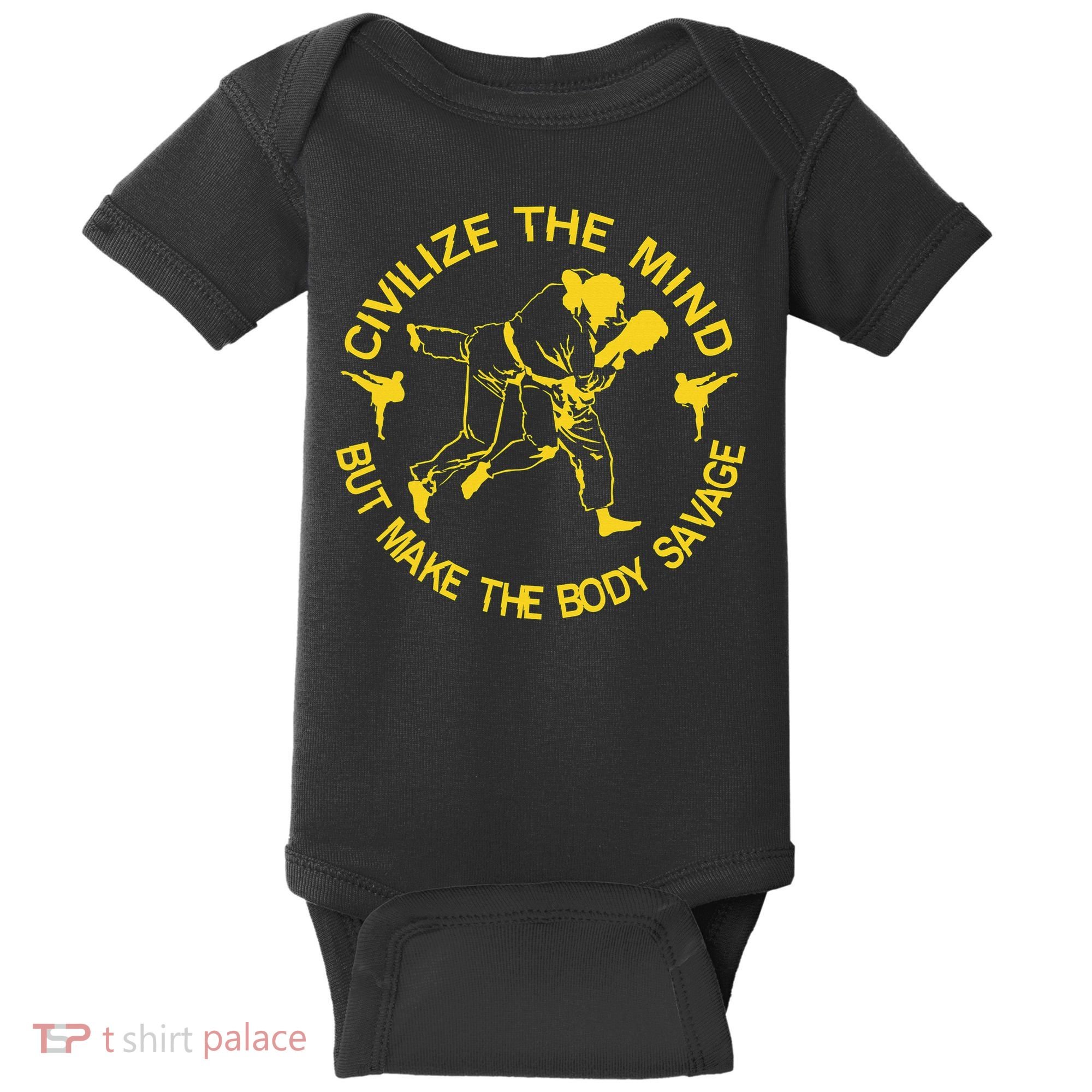 Civilize The Mind But Make The Body Savage MMA BJJ Jiu Jitsu Baby Bodysuit