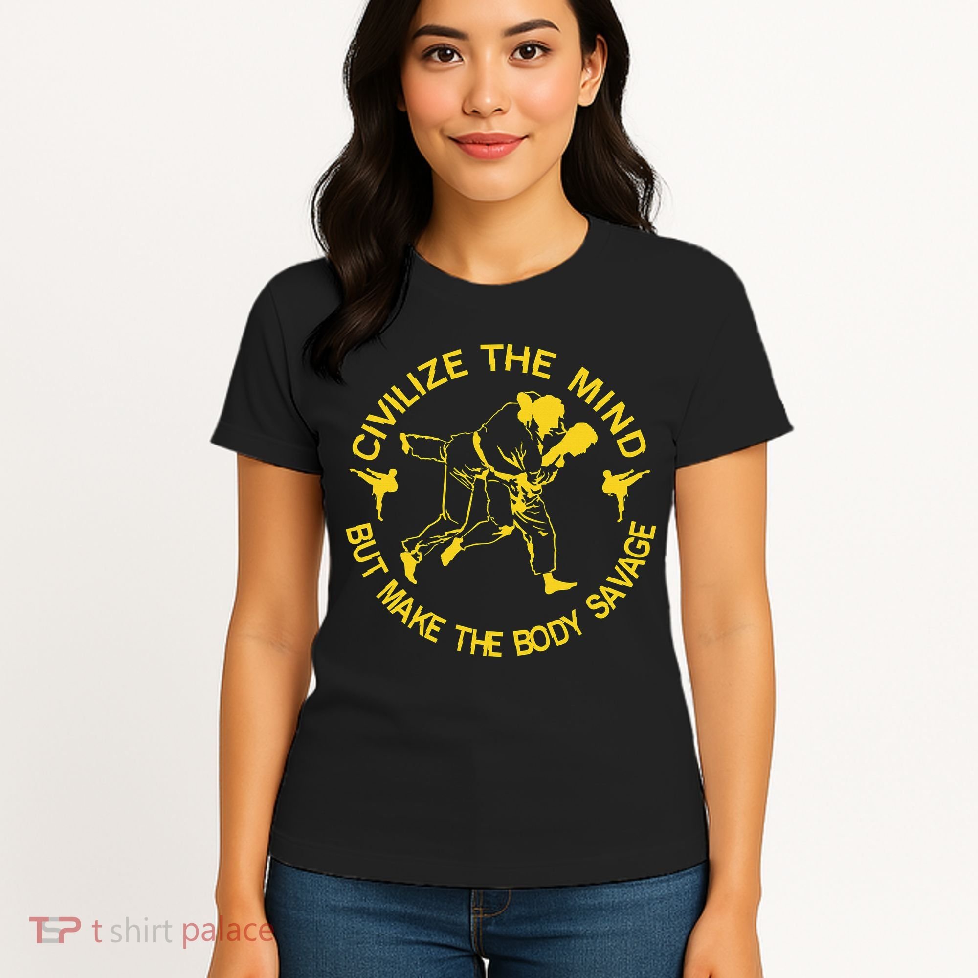 Civilize The Mind But Make The Body Savage MMA BJJ Jiu Jitsu Women's T-Shirt