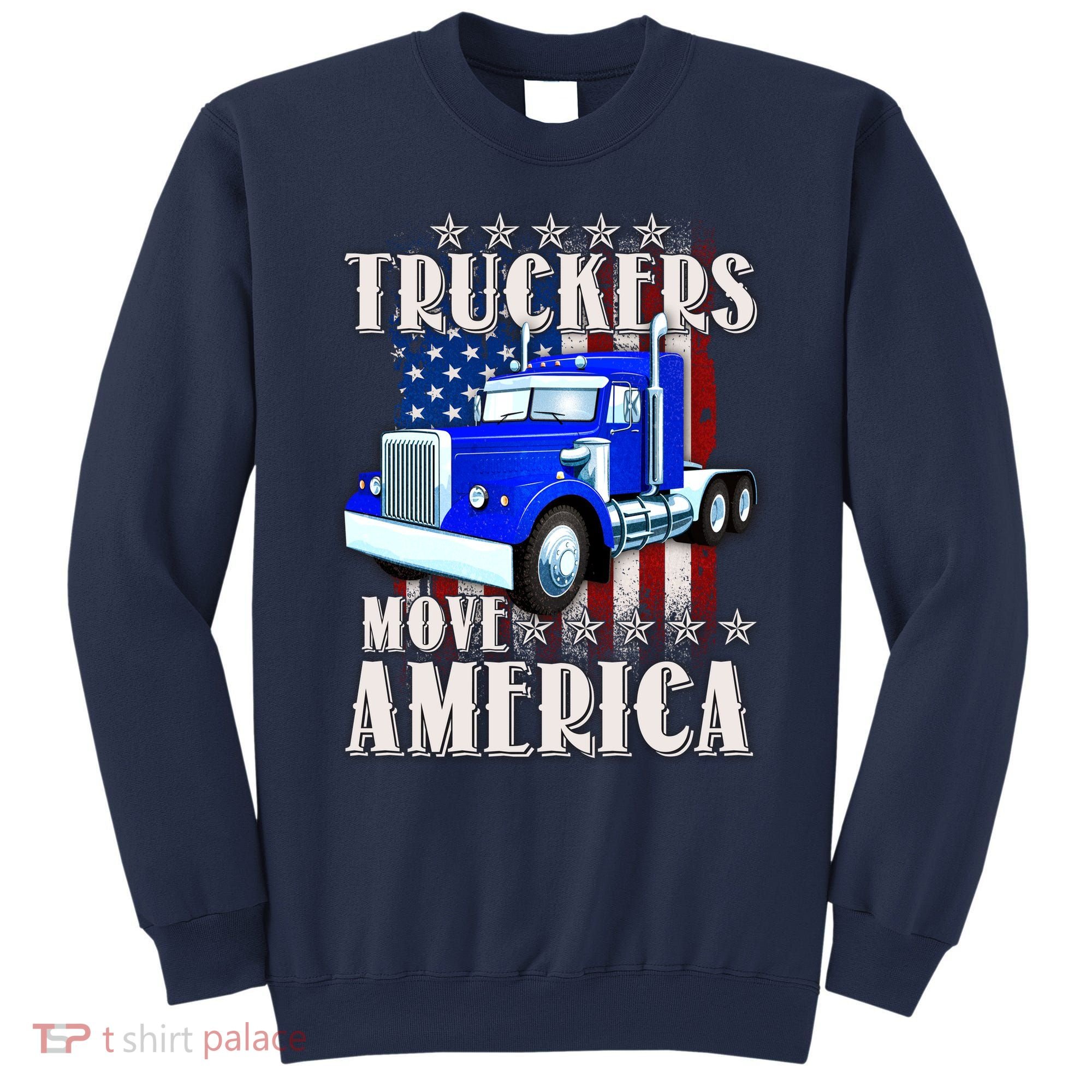 Cool Truckers Move America Semi Truck Distressed Flag Sweatshirt