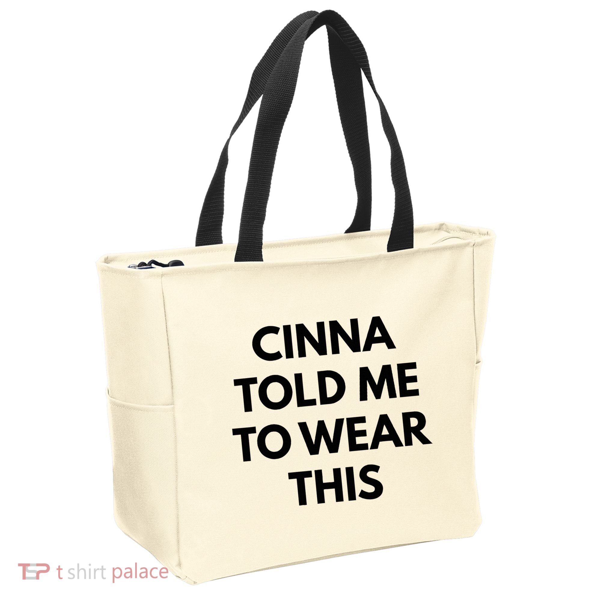Cinna Told Me To Wear This In Black Tote Bag