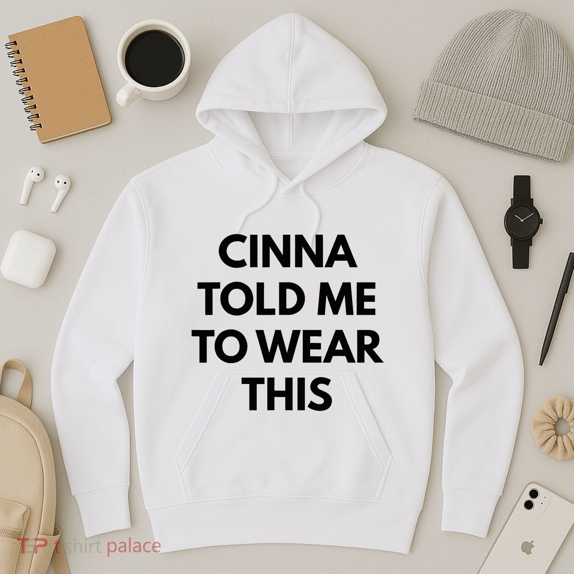 Cinna Told Me To Wear This In Black Hoodie