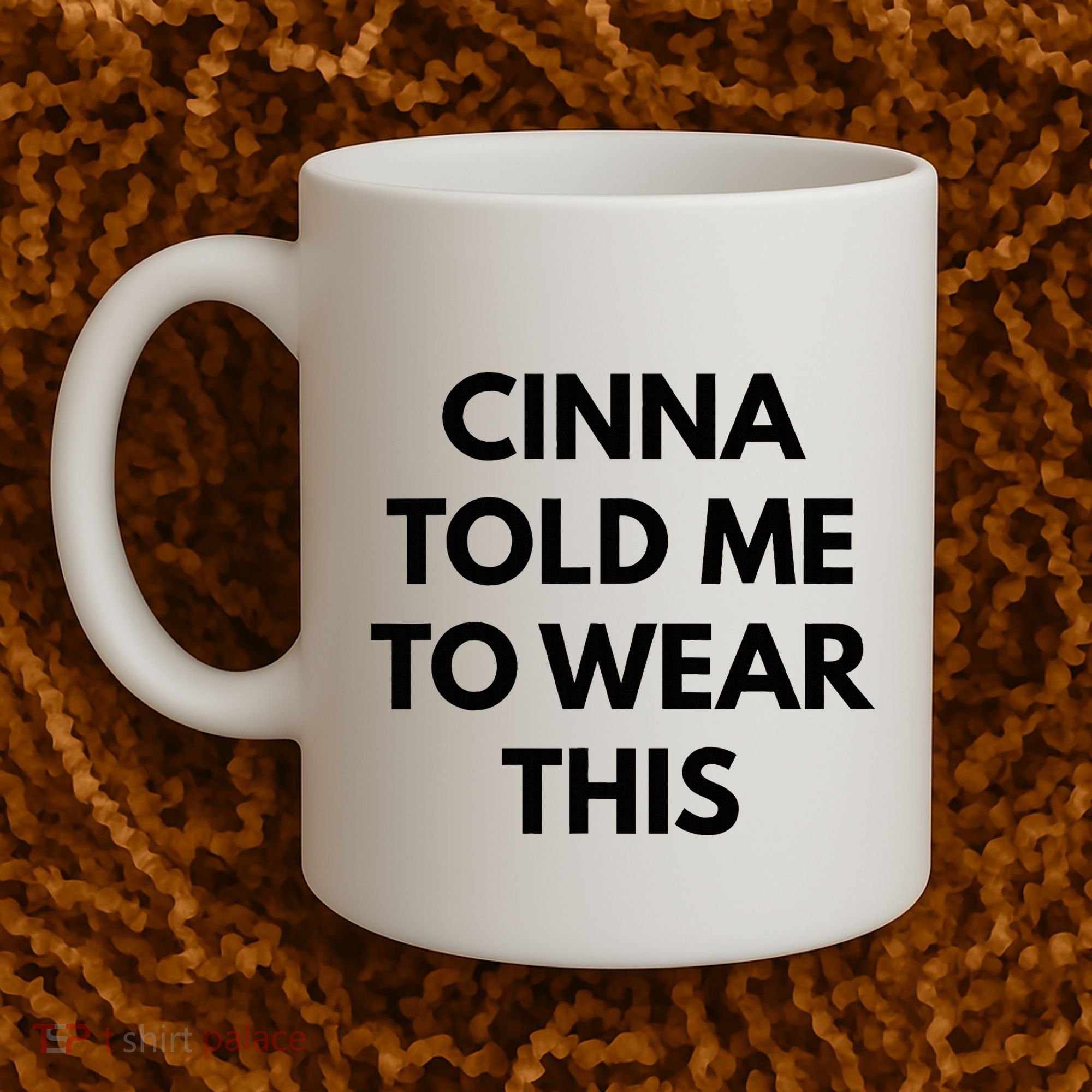 Cinna Told Me To Wear This In Black Coffee Mug