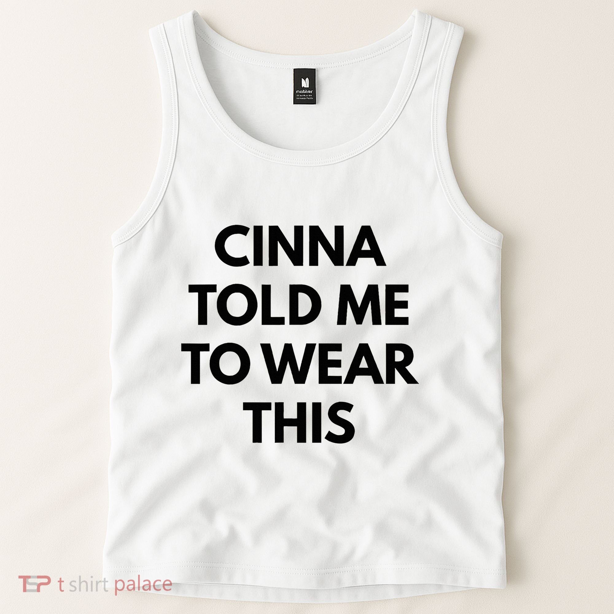 Cinna Told Me To Wear This In Black Tank Top