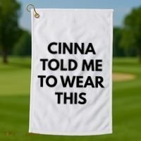 Cinna Told Me To Wear This In Black Golf Towel thumb 1
