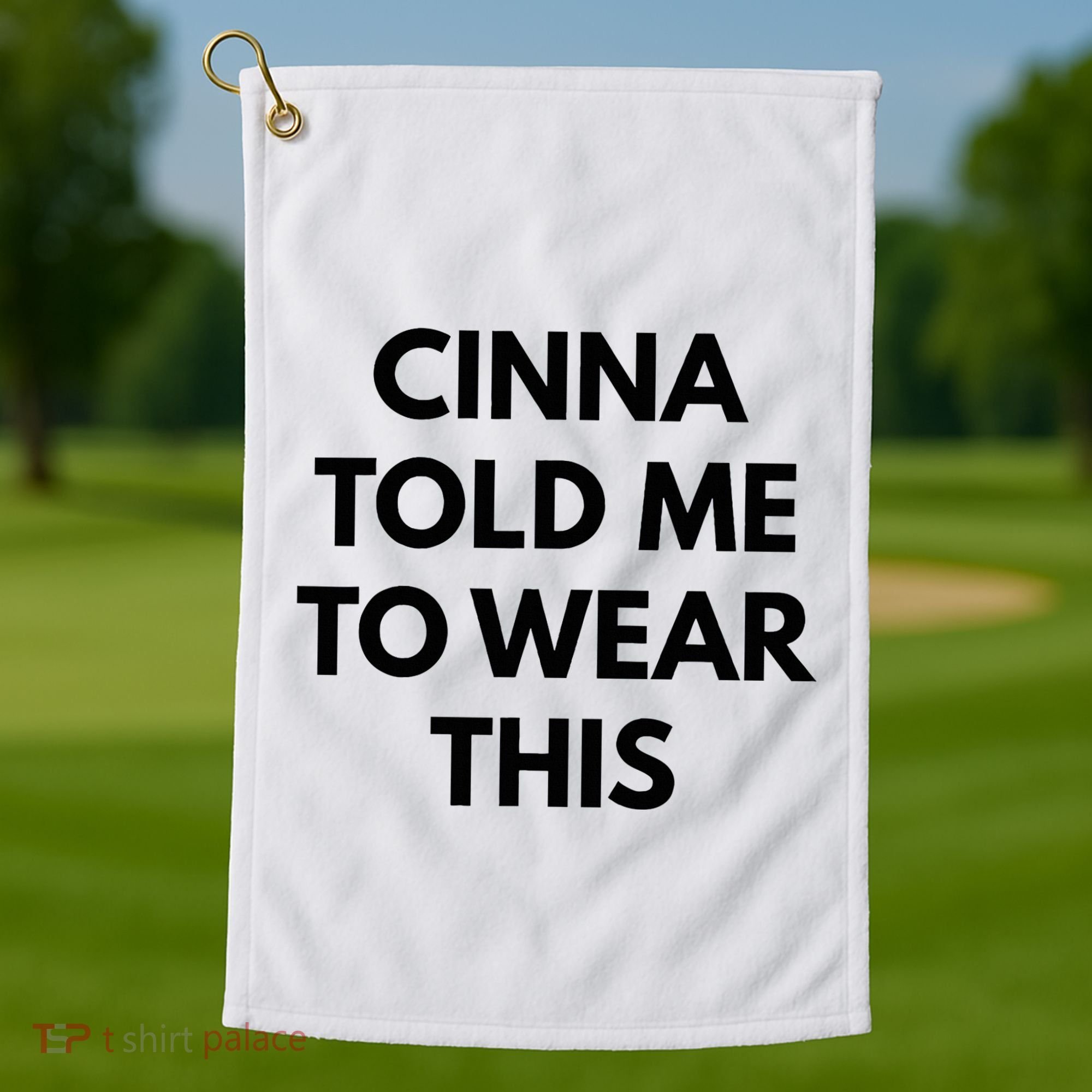 Cinna Told Me To Wear This In Black Golf Towel