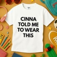Cinna Told Me To Wear This In Black Kids T-Shirt thumb 3