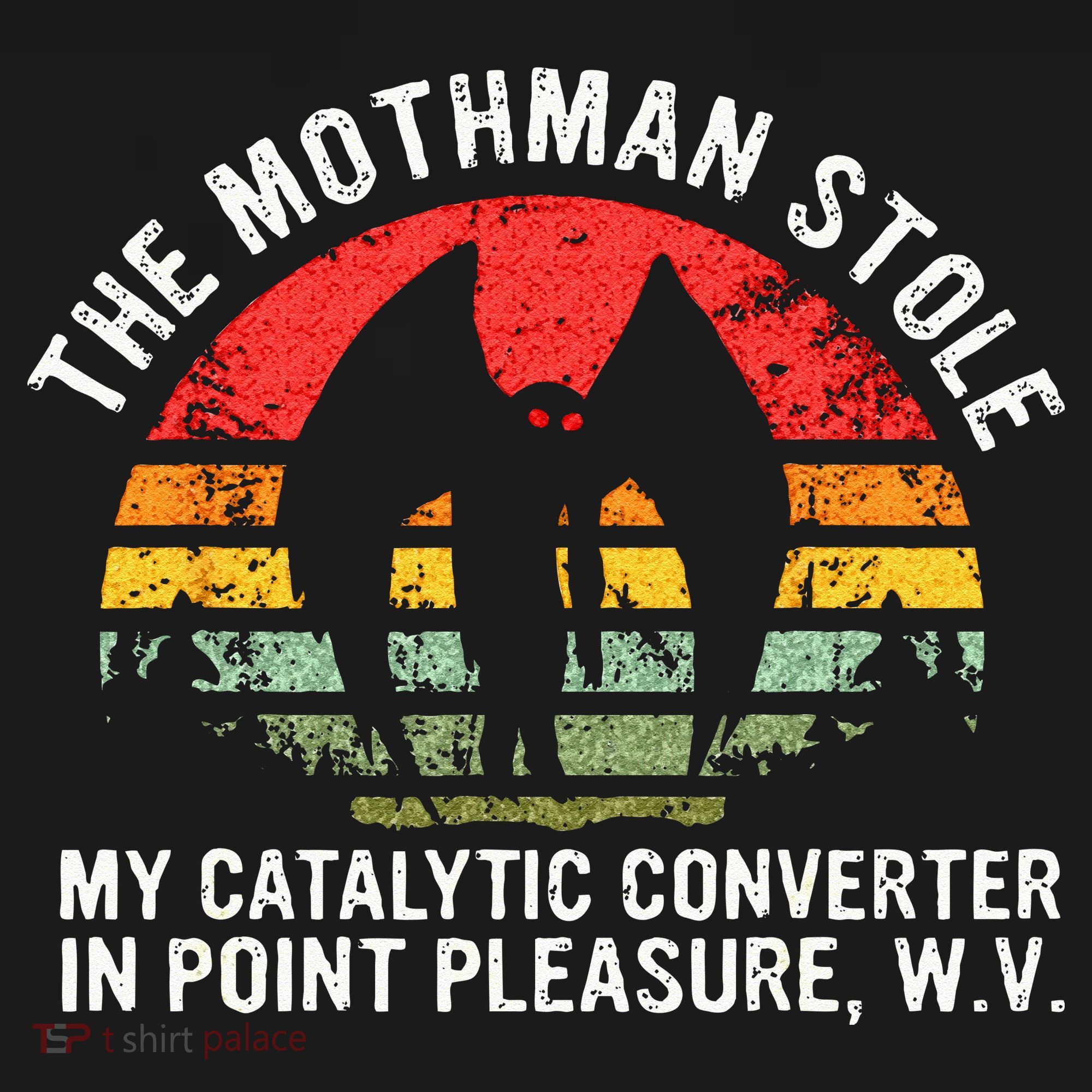 Cryptid The Mothman Stole My Catalytic Converter In Point Apron