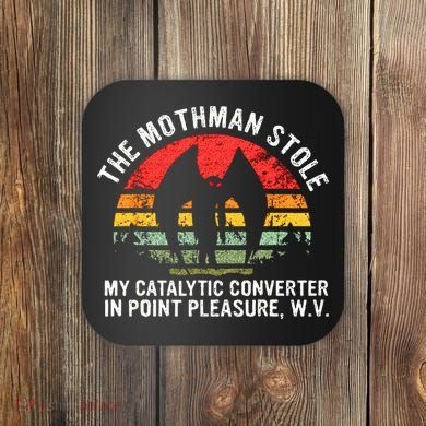 Cryptid The Mothman Stole My Catalytic Converter In Point Coaster