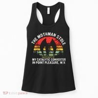 Cryptid The Mothman Stole My Catalytic Converter In Point Women's Tank Top thumb 0