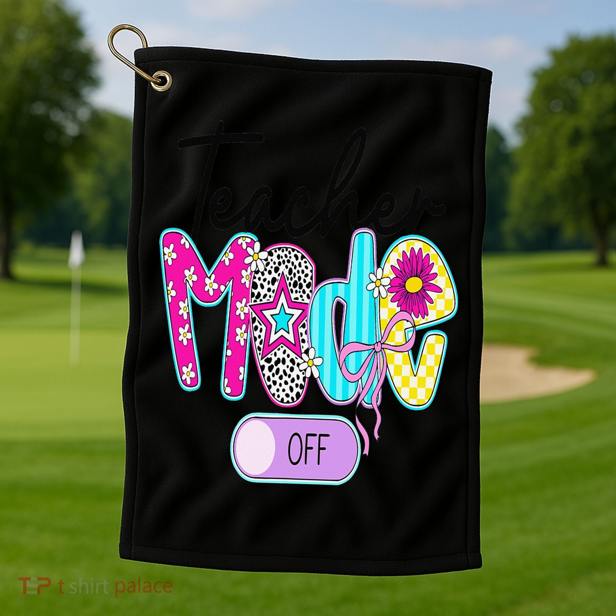 Coquette Teacher Mode Off Class Dismissed Last Day Of Golf Towel