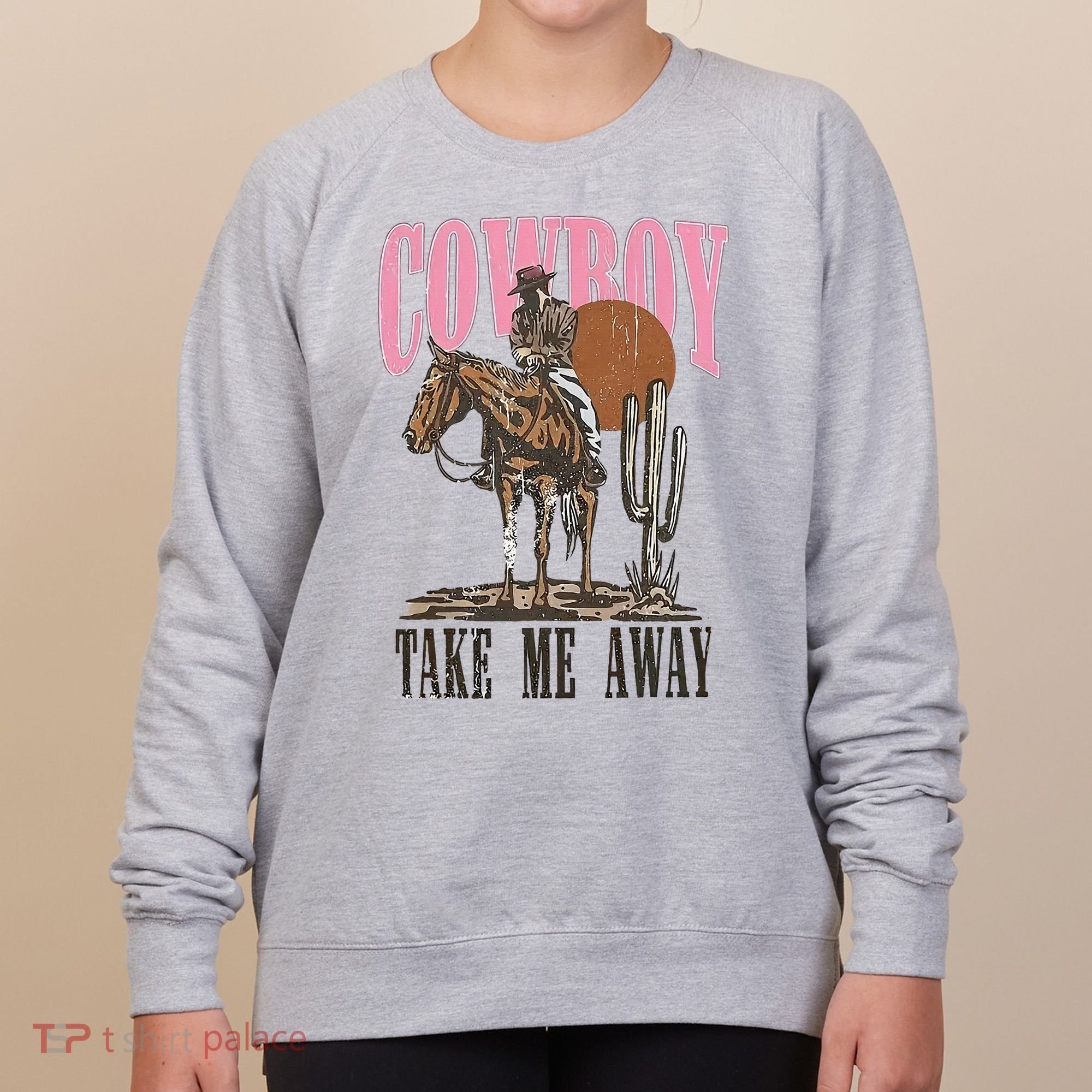 Cowboy Take Me Away Women's Sweatshirt