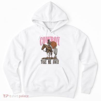 Cowboy Take Me Away Hoodie