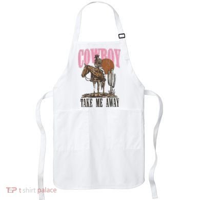 Cowboy Take Me Away Apron