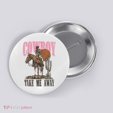 Cowboy Take Me Away Button