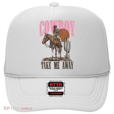 Cowboy Take Me Away Hat