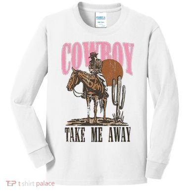 Cowboy Take Me Away Kids Long Sleeve Shirt