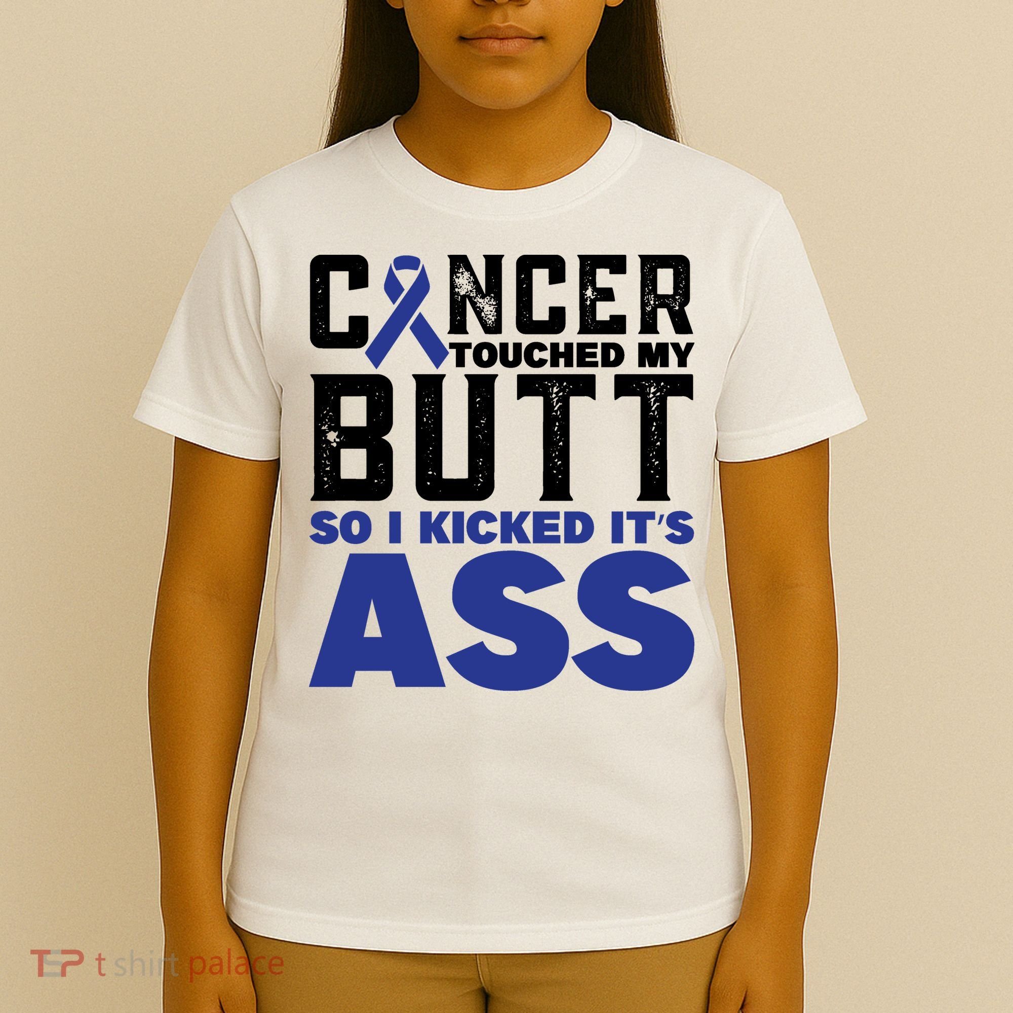 Cancer Touched My Butt So I Kicked Its Ass Funny Colon Cancer Awareness T-Shirt