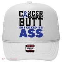 Cancer Touched My Butt So I Kicked Its Ass Funny Colon Cancer Awareness Hat thumb 0