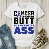 Cancer Touched My Butt So I Kicked Its Ass Funny Colon Cancer Awareness Women's T-Shirt thumb 3