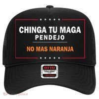 Chinga Tu Maga Pendejo No Mas Naranja Hat thumb 0