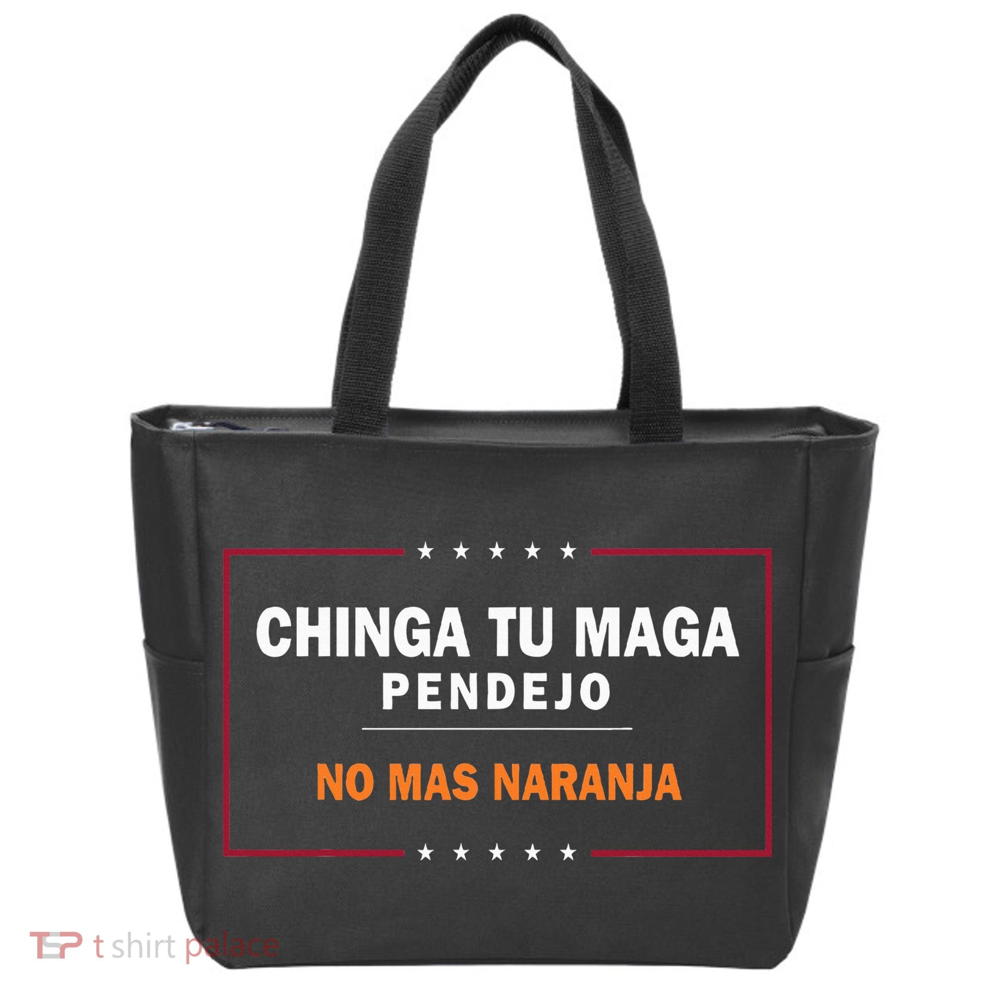 Chinga Tu Maga Pendejo No Mas Naranja Tote Bag