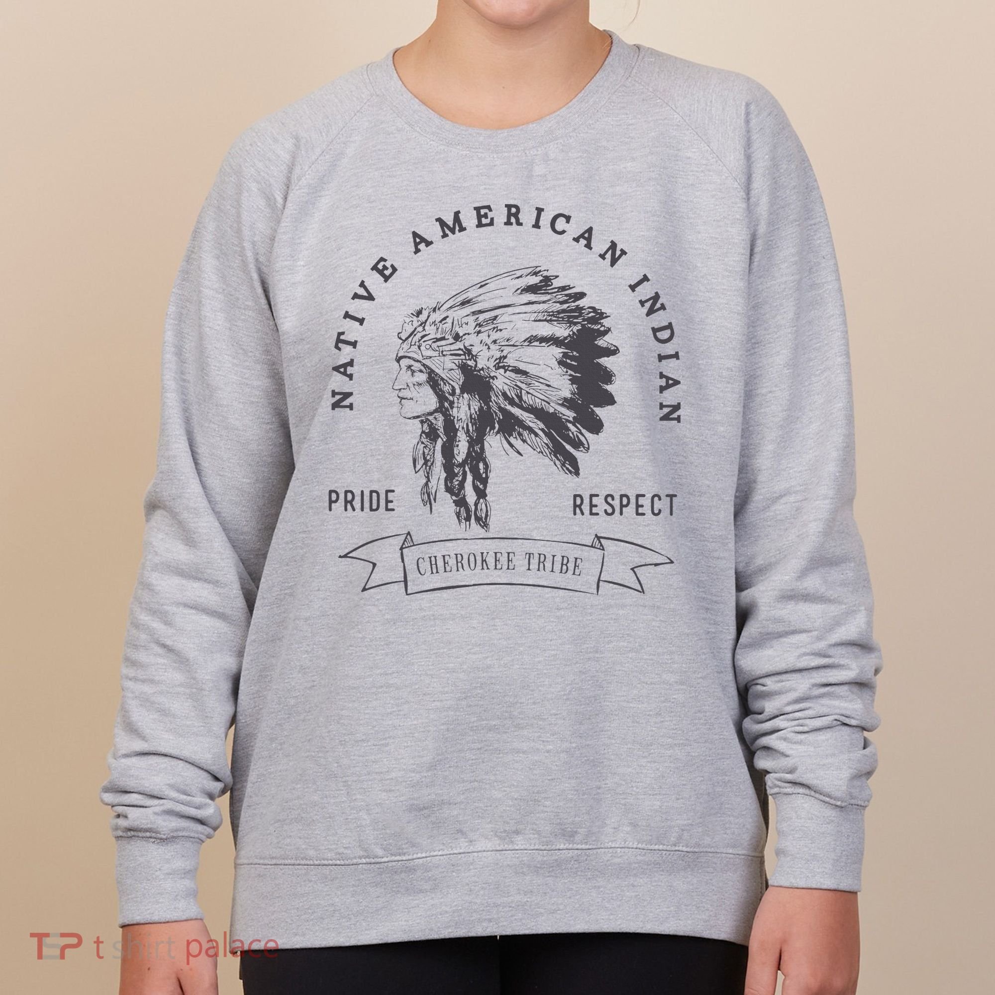 Cherokee Tribe Native American Indian Pride Respect Women's Sweatshirt