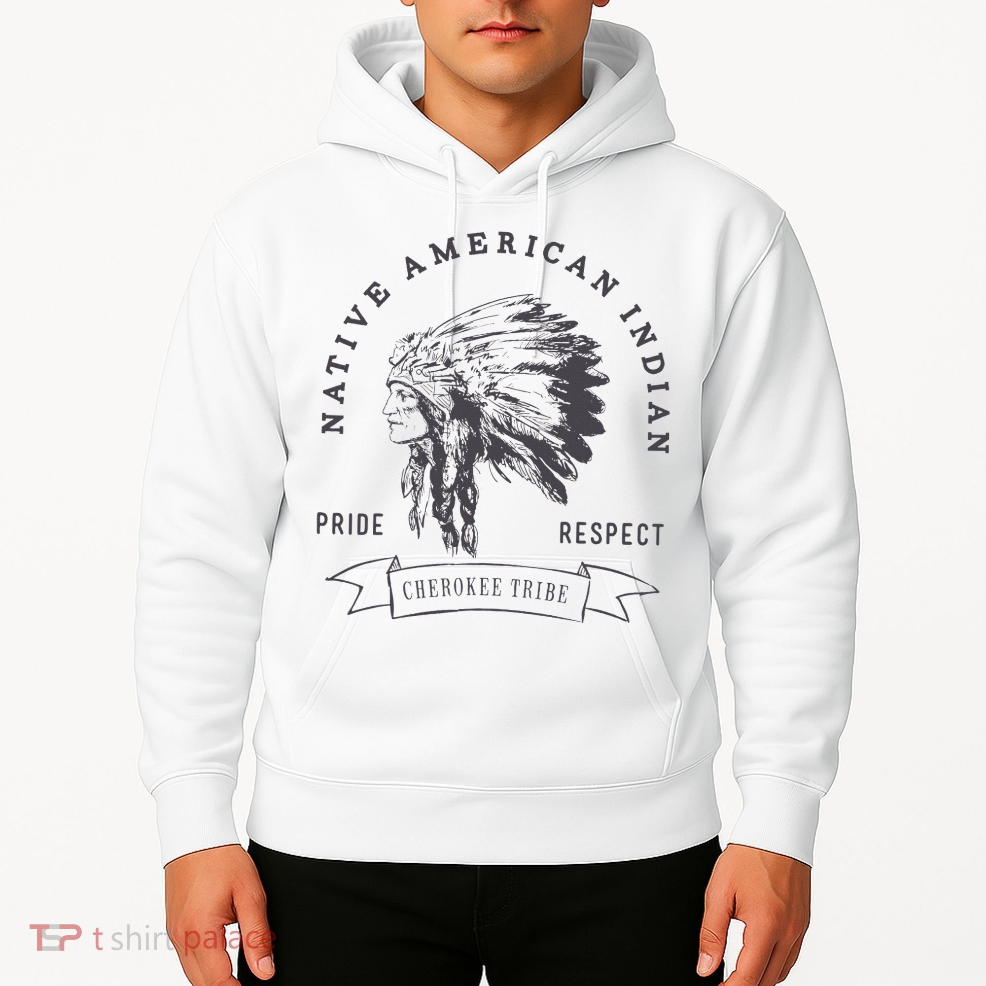 Cherokee Tribe Native American Indian Pride Respect Hoodie