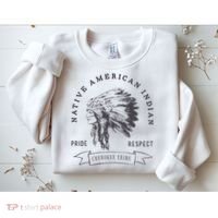 Cherokee Tribe Native American Indian Pride Respect Sweatshirt thumb 2