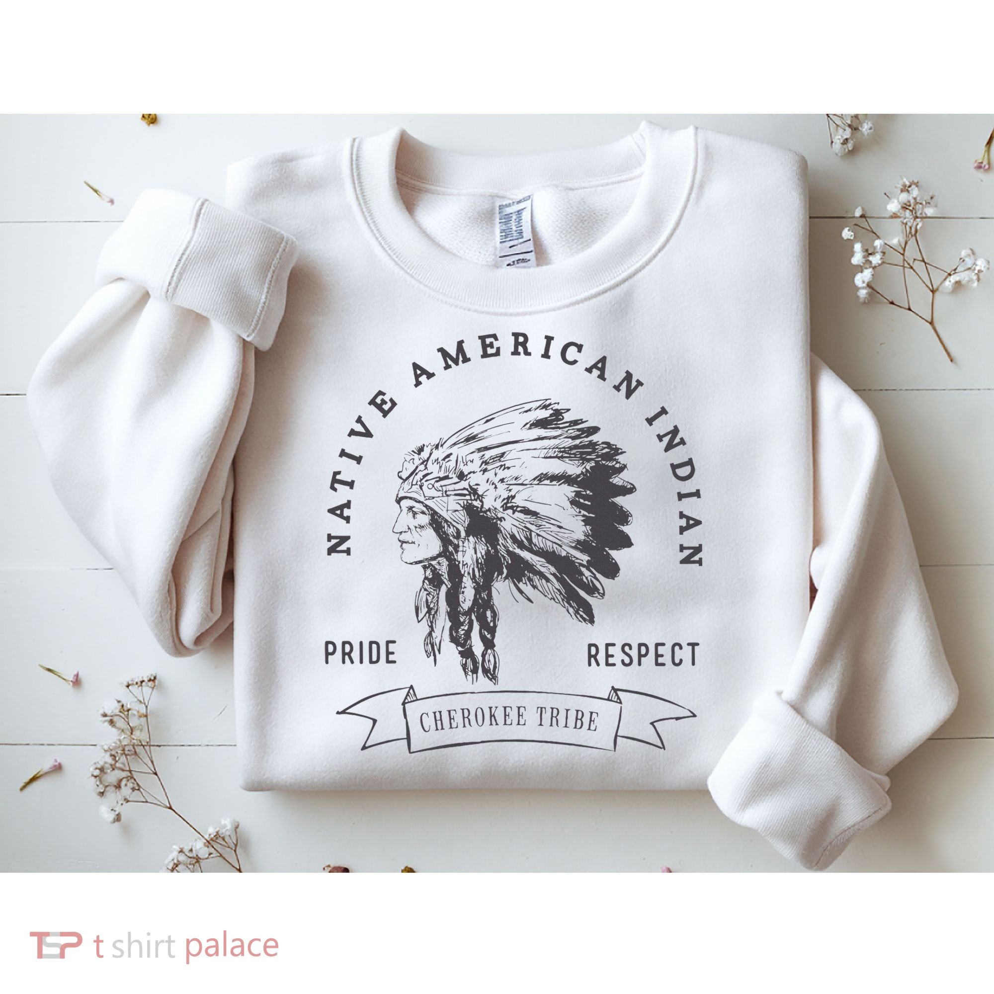 Cherokee Tribe Native American Indian Pride Respect Sweatshirt