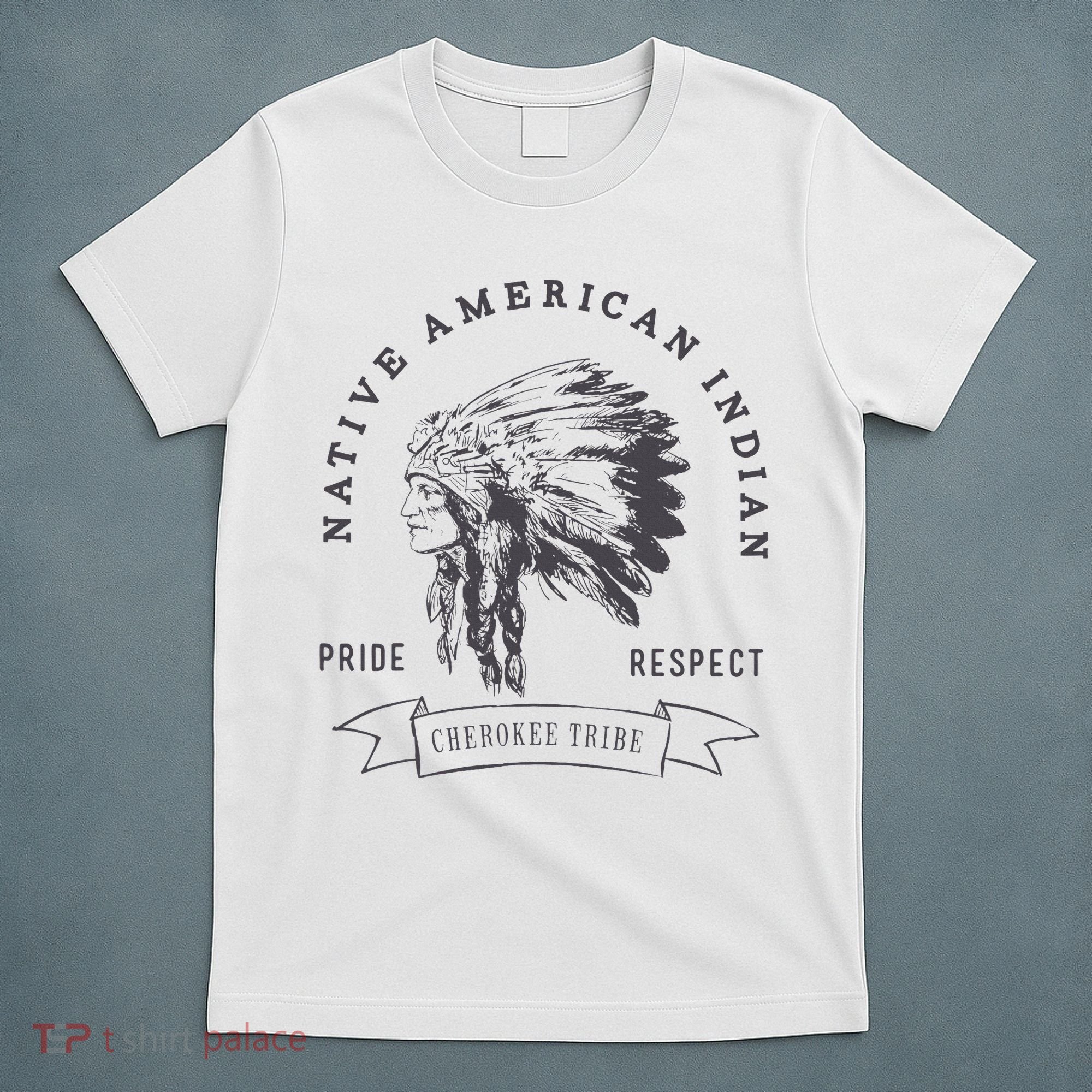 Cherokee Tribe Native American Indian Pride Respect T-Shirt