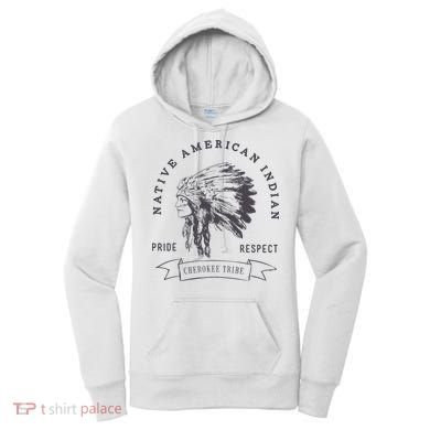 Cherokee Tribe Native American Indian Pride Respect Women's Hoodie