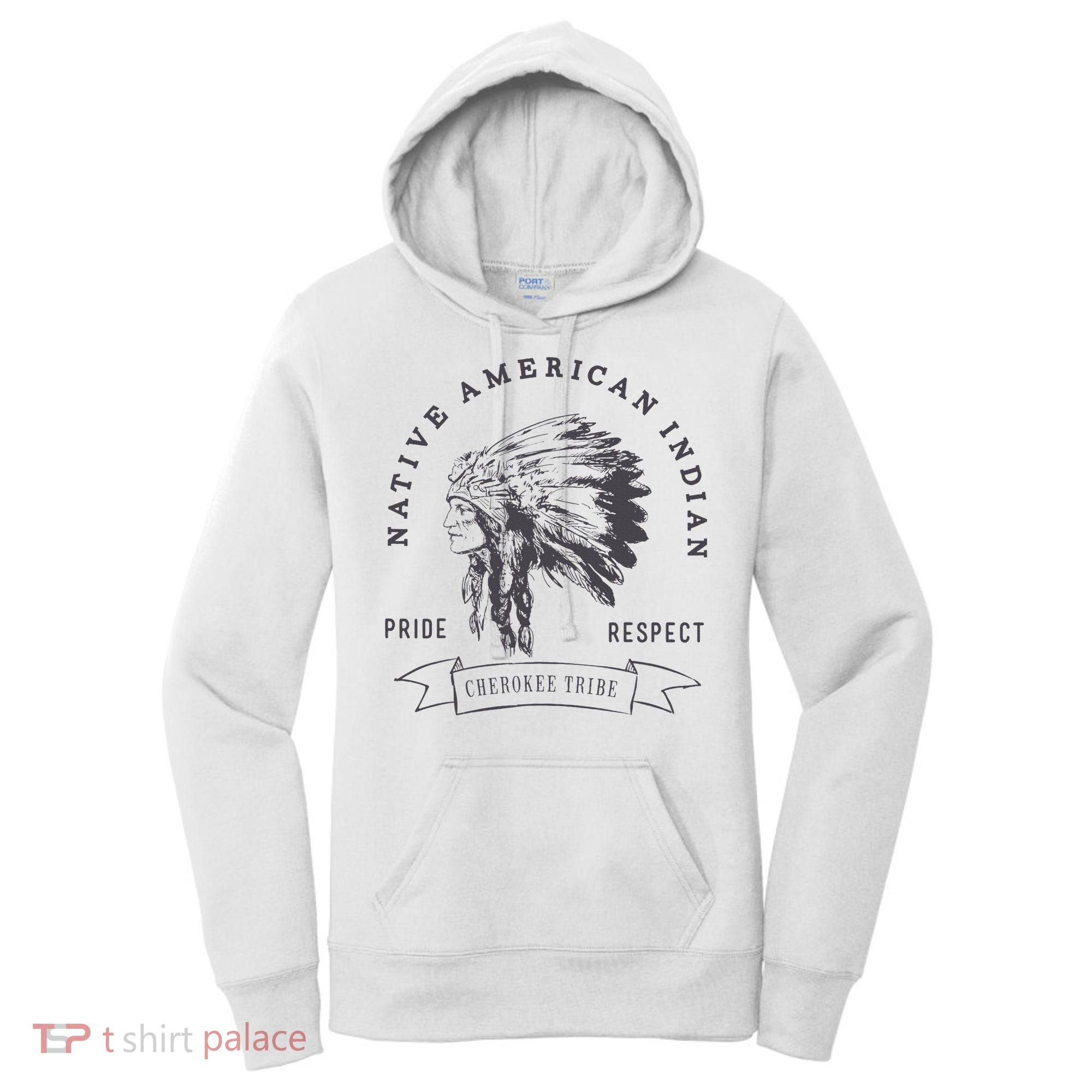 Cherokee Tribe Native American Indian Pride Respect Women's Hoodie
