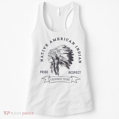 Cherokee Tribe Native American Indian Pride Respect Women's Tank Top