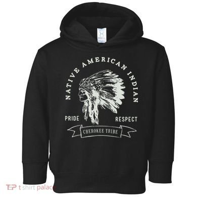 Cherokee Tribe Native American Indian Pride Respect Design Toddler Hoodie