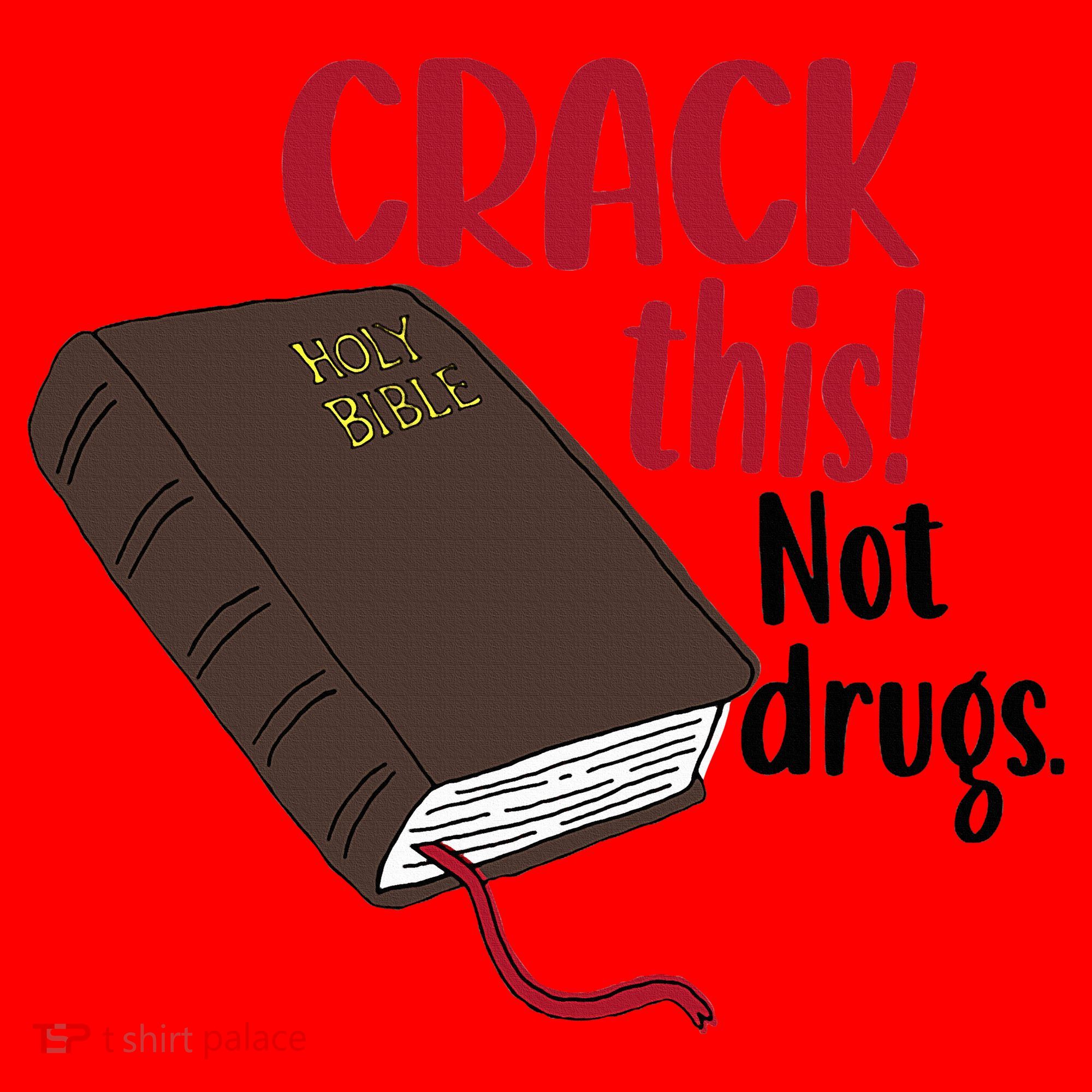 Crack This Not Drugs Holy Bible Christian God Saying Santa Hat