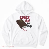 Crack This Not Drugs Holy Bible Christian God Saying Hoodie thumb 0