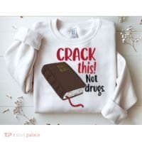 Crack This Not Drugs Holy Bible Christian God Saying Sweatshirt thumb 2